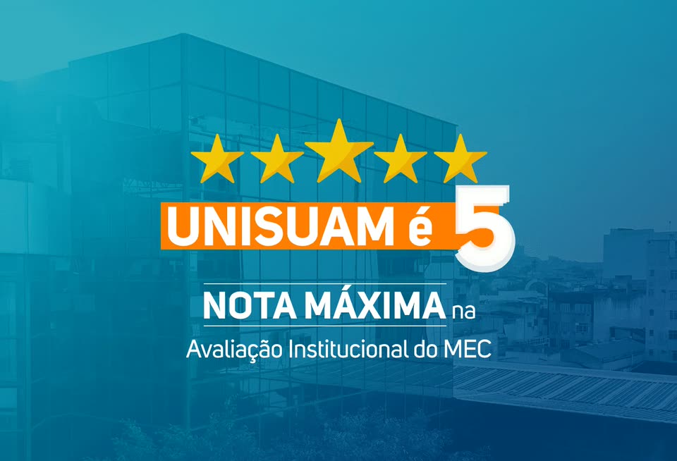 Arte azul com cinco estrelas e a frase "UNISUAM é 5 — nota máxima na Avaliação Institucional do MEC"