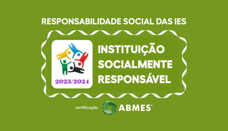 Selo de certificação com fundo verde e a mensagem “Instituição Socialmente Responsável”. O selo destaca a responsabilidade social das Instituições de Ensino Superior (IES) no período de 2023/2024 e apresenta a certificação da ABMES.